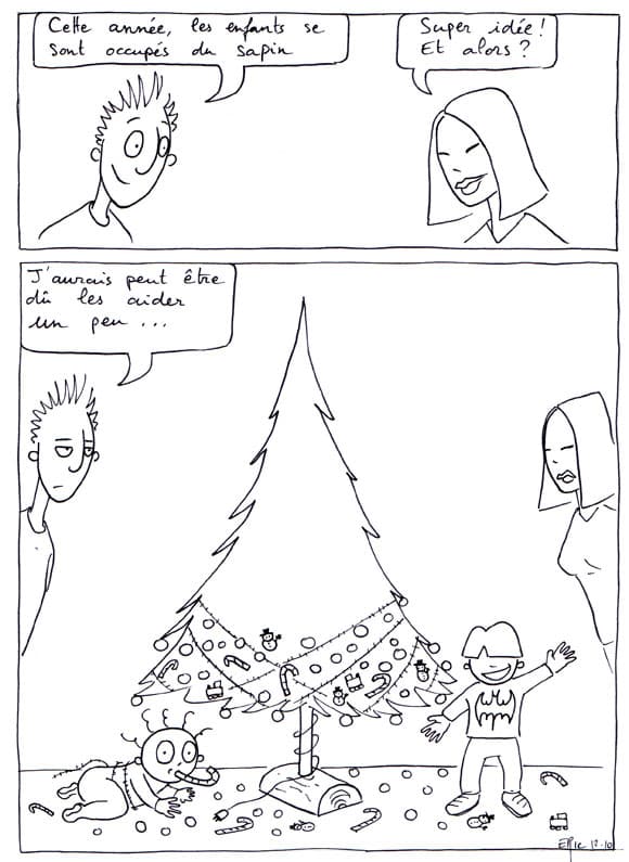 Et les enfants, c'est bientôt noël...