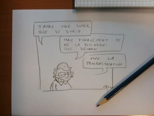 Vive la procrastination