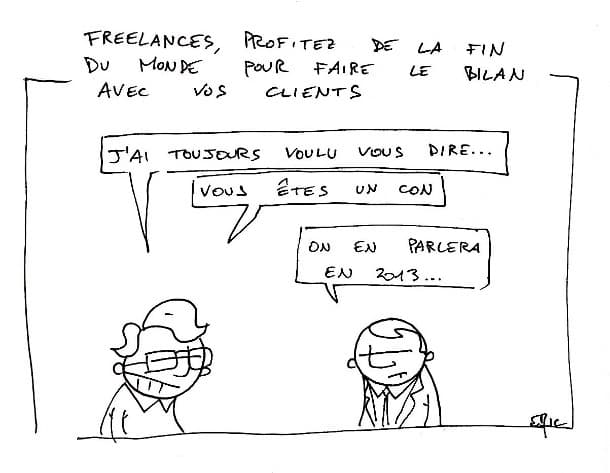 Freelances, profitez de la fin du monde pour faire le bilan avec vos clients