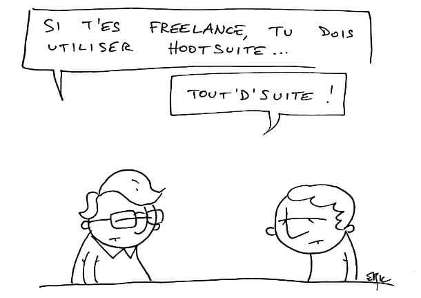 Hootsuite - l'outil du vrai feignant.