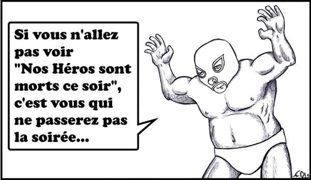 [Pub copinage] "Nos héros sont morts ce soir" - le film qu'il faut le voir.