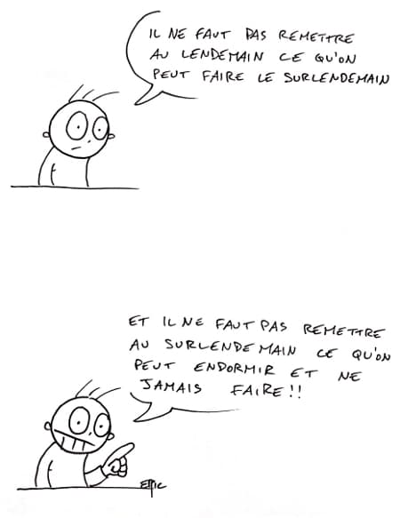 Hier c'était la journée de la procrastination !