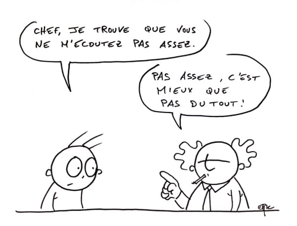 Un salarié sur trois trouve que son chef n'est pas assez à l'écoute.