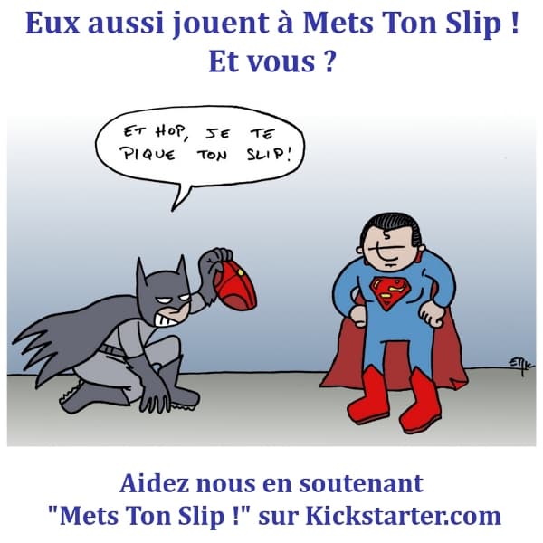 La vraie vie formidable des super-héros - Ils jouent à Mets Ton Slip !