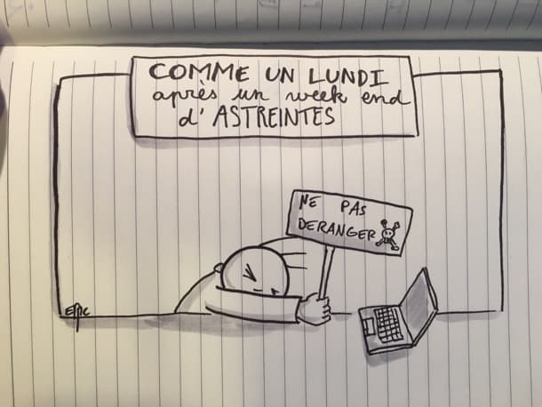 Comme un lundi après un week end d'astreintes