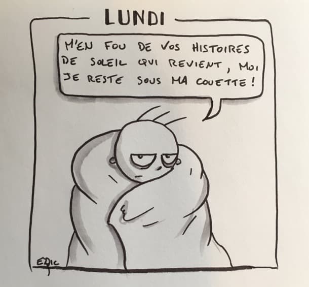 Comme un lundi au saut du lit