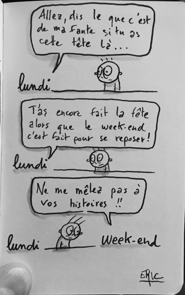 En attendant le week end prochain